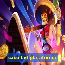 caco bet plataforma